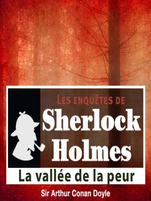 La vallée de la peur, les enquêtes de Sherlock Holmes - Audiobook